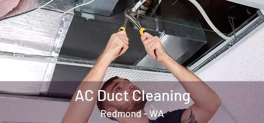  AC Duct Cleaning Redmond - WA